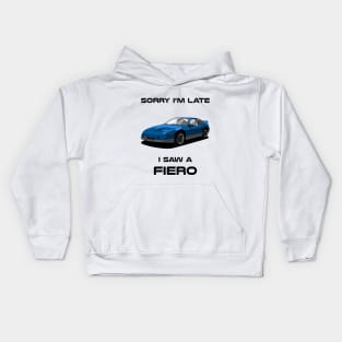 Sorry I'm Late Pontiac Fiero Classic Car Tshirt Kids Hoodie